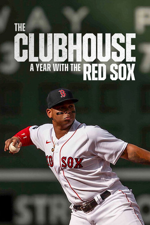 MLB休息室：波士顿红袜队的一年 The Clubhouse: A Year with the Red Sox