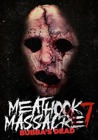 Bubba's Dead: The Final Massacre Bubba's Dead: The Final Massacre